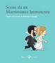 Cover of Scene da un matrimonio imminente