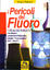 Cover of I pericoli del fluoro