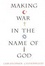 Cover of Making War in the Name of God