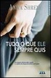 Cover of Tudo o que ele sempre quis