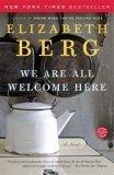 We Are All Welcome Here : A Novel