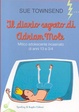 Cover of Il diario segreto di Adrian Mole mitico adolescente incasinato di anni 13 e 3/4