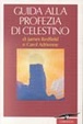 Cover of Guida alla profezia di Celestino