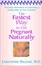 Cover of 'The Fastest Way To Get Pregnant Naturally'