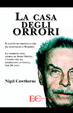 Cover of La Casa degli orrori. La terrificante storia vera di Josef Fritz, l'uomo che ha segregato la figlia per 24 anni