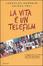 Cover of La vita è un telefilm