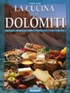 Cover of La cucina delle Dolomiti