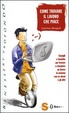Cover of Come trovare il lavoro che piace