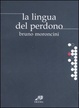 Cover of La lingua del perdono