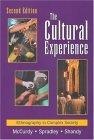 The Cultural Experience : Ethnography in Complex Society, Second Edition