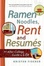Cover of Ramen Noodles, Rent and Resumes