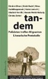 Cover of tandem. Polizisten treffen Migranten - Literarische Protokolle