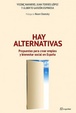 Cover of Hay alternativas