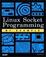 Cover of Linux Socket Programming by Example
