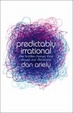 Cover of Predictably Irrational