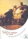 Vejen til verden af i dag Undertitel: menneskesamfundenes udvikling i de sidste 13.000 år