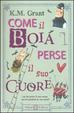 Cover of Come il boia perse il suo cuore