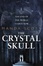 Cover of "The Crystal Skull"