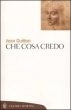 Cover of Che cosa credo