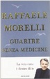 Cover of Guarire senza medicine. Curarsi con le leggi dell'anima
