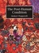 Cover of The Post-Human Condition