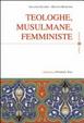 Cover of Teologhe, musulmane, femministe