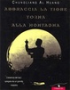 Cover of Abbraccia la tigre torna alla montagna