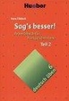 Cover of Sag's besser, neue Rechtschreibung, Tl.2, Arbeitsbuch für Fortgeschrittene, Neuausgabe