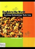 Teaching Methodology Made Easy English to the world