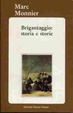Cover of Brigantaggio: storia e storie