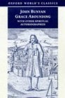 Grace Abounding : With Other Spiritual Autobiographies (Oxford World's Classics)