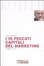Cover of I dieci peccati capitali del marketing. Sintomi e cure