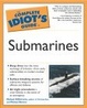 Cover of Complete Idiot's Guide to Submarines