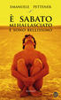 Cover of È sabato mi hai lasciato e sono bellissimo