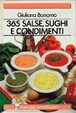 Cover of 365 salse, sughi e condimenti