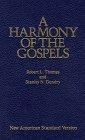 A Harmony of the Gospels : New American Standard Edition