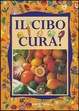 Cover of Il cibo cura!