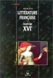 Cover of Histoire de la littérature française. Moyen Âge, XVIe