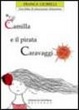 Cover of Camilla e il pirata Caravaggio