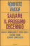 Cover of Salvare il decennio. Il nuovo Medioevo prossimo venturo