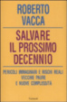 Cover of Salvare il decennio. Il nuovo Medioevo prossimo venturo