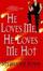 Cover of "He Loves Me, He Loves Me Hot"