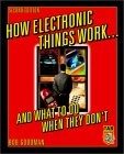 How Electronic Things Work... And What to do When They Don't