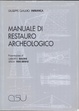 Cover of Manuale di restauro archeologico