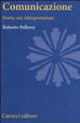 Cover of Comunicazione. Storia, usi, interpretazioni
