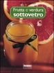 Cover of Frutta e verdura sottovetro