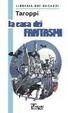 Cover of La casa dei fantasmi