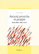 Cover of Attività artistiche in gruppo
