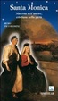 Cover of Santa Monica. Materna nell'amore, cristiana nella pietà