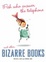 Cover of Fish Who Answer the Telephone and Other Bizarre Books